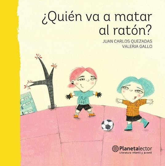¿Quién va a matar al ratón? - Juan Carlos Quezadas,Valeria Gallo López de Lara - ebook