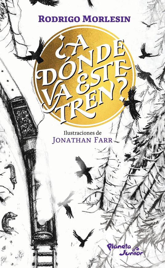 ¿A dónde va este tren? - Jonathan Farr,Rodrigo Morlesin - ebook