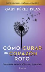 Cómo curar un corazón roto. 10 Aniversario