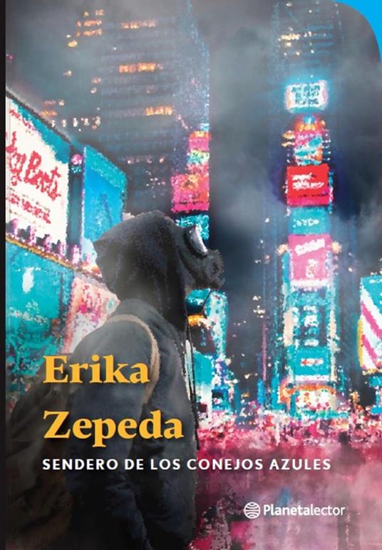 Sendero de los conejos azules - Erika Zepeda - ebook