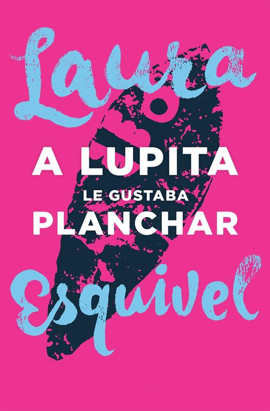 A Lupita le gustaba planchar