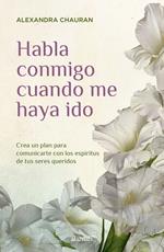 Habla conmigo cuando me haya ido
