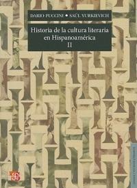 Historia de la Cultura Literaria en Hispanoamerica II - Dario Puccini,Saul Yurkievich - cover