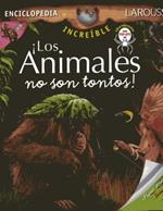 Increible Enc. Los Anmales No Son Tontos
