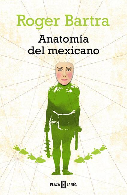 Anatomía del mexicano