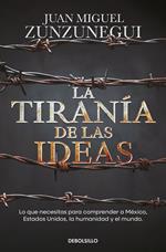 La tiranía de las ideas