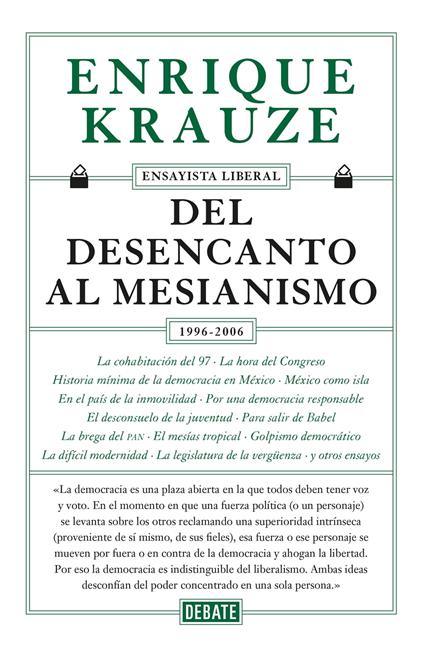 Del desencanto al mesianismo (1996-2006) (Ensayista liberal 5)