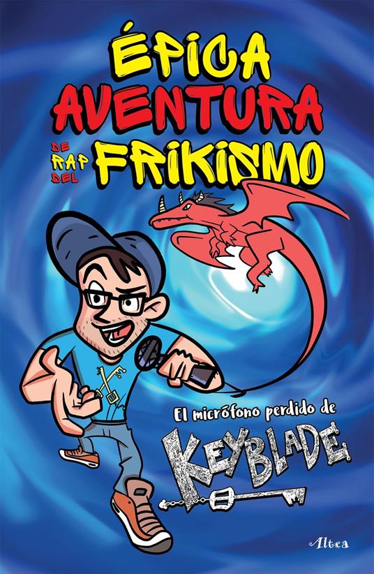 Épica aventura de rap del frikismo - varios autores - ebook