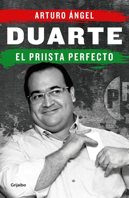 Duarte, el priista perfecto