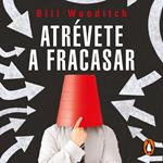 Atrévete a fracasar