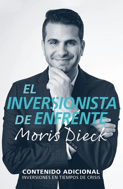 El inversionista de enfrente - Moris Dieck - ebook