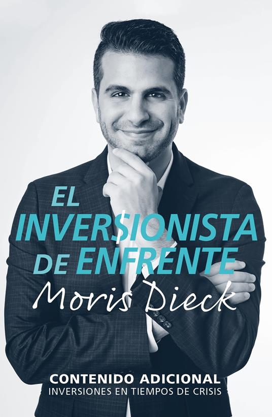 El inversionista de enfrente - Moris Dieck - ebook