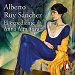 El expediente Anna Ajmátova