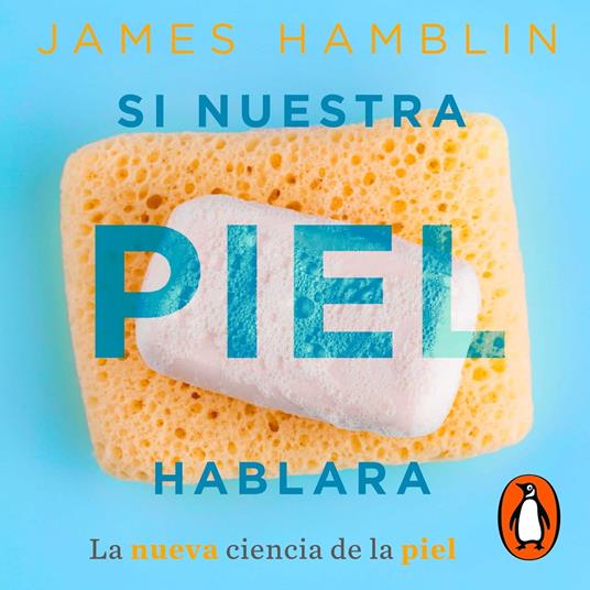 Si nuestra piel hablara