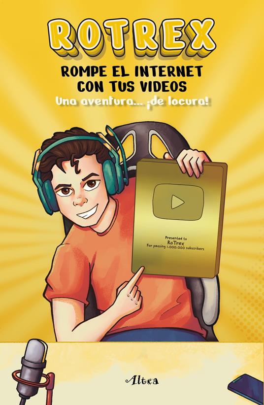 Rotrex: rompe el internet con tus videos - Rotrex - ebook