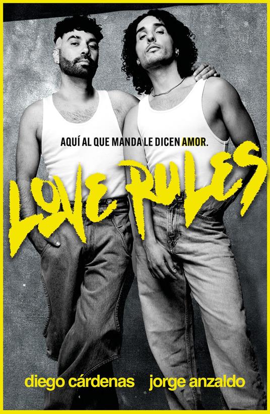 Love Rulés - Jorge Anzaldo,Diego Cardenas - ebook