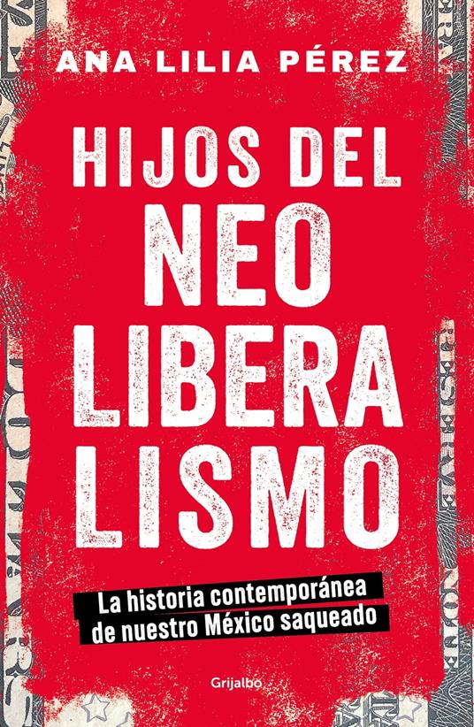 Hijos del Neoliberalismo