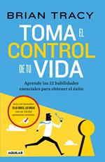 Toma el control de tu vida