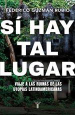 Sí hay tal lugar