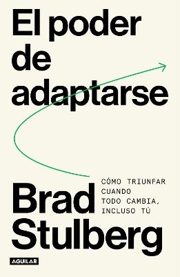 El poder de adaptarse / Master of Change - Brad Stulberg - cover