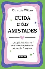 Cuida a tus amistades
