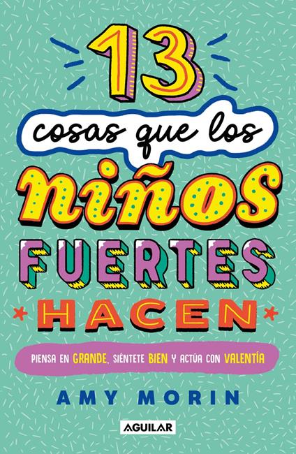 13 cosas que los niños fuertes hacen - Amy Morin - ebook