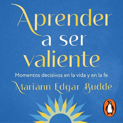 Aprender a ser valiente