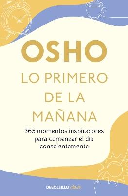 Lo primero de la mañana / First in the Morning - Osho - cover