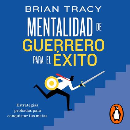 Mentalidad de guerrero para el éxito