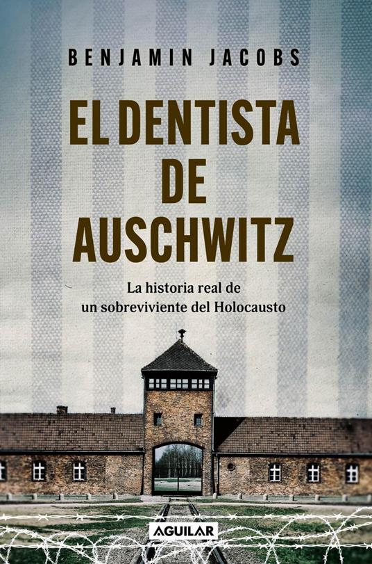 El dentista de Auschwitz