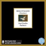 Siglo Pasado (Desenlace)