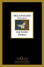 Siglo Pasado (Desenlace)