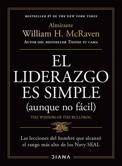 El liderazgo es simple (aunque no fácil) Spanish Edition