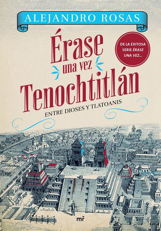 Érase una vez Tenochtitlán
