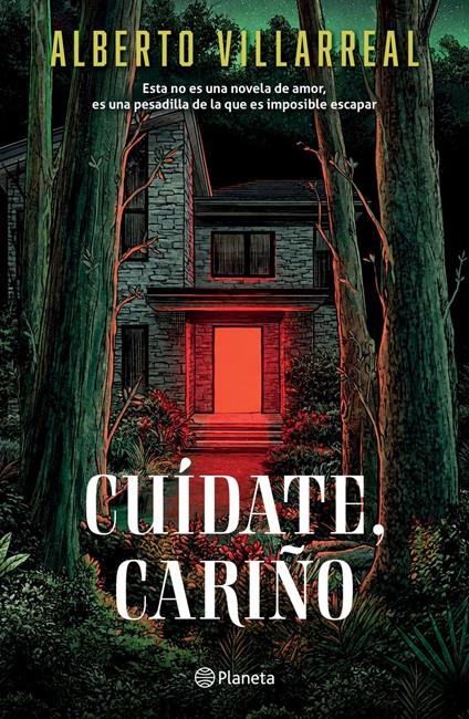 Cuídate, cariño - Alberto Villarreal - ebook