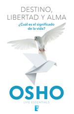 Destino, libertad y alma