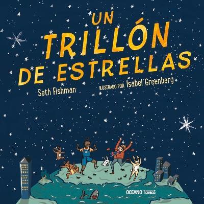 Un trillón de estrellas - Seth Fishman - cover