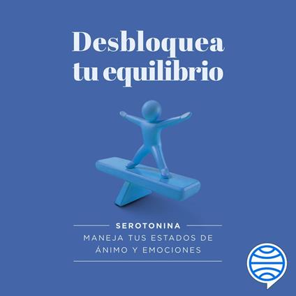 Desbloquea tu equilibrio