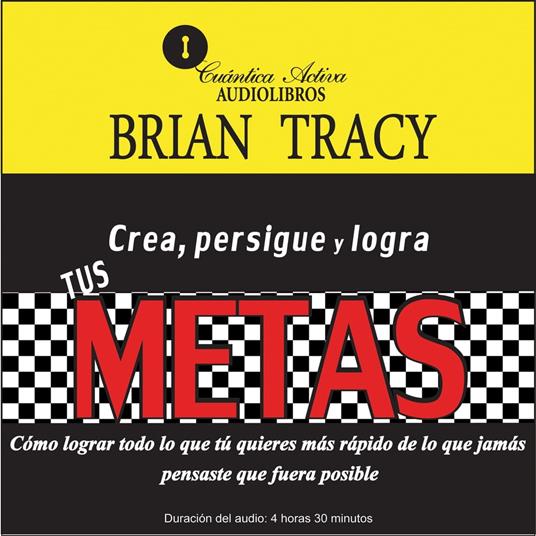 Crea, persigue y logra tus METAS