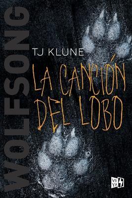 La Canción del Lobo - Tj Klune - cover