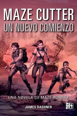 Maze Cutter: Un nuevo comienzo - James Dashner - cover