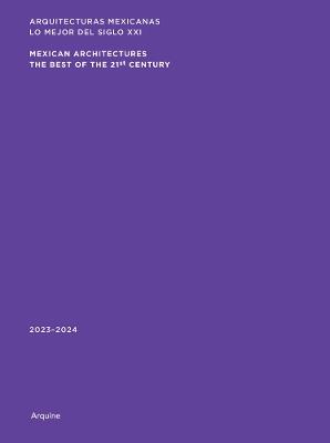 Mexican Architectures: 2023–2024: The Best of the 21st Century - cover