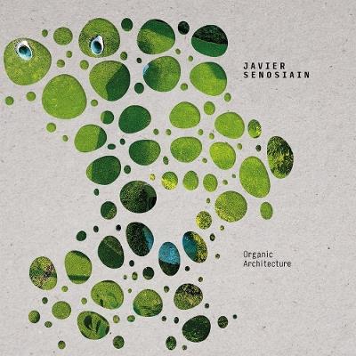 Javier Senosiain - Organic Architecture - Javier Senosiain - cover