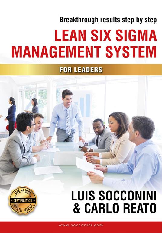 Lean Six Sigma Management System for Leaders