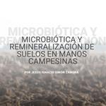Microbiótica y remineralización de suelos en manos campesinas