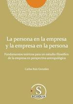 La persona en la empresa y la empresa en la persona