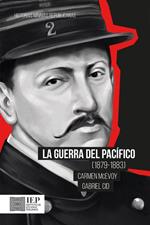La guerra del Pacífico (1879-1883)