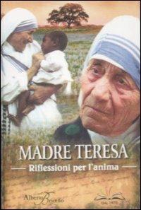 Madre Teresa. Riflessioni per l'anima - copertina
