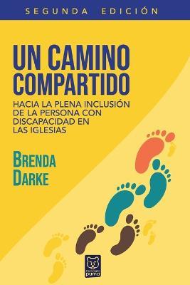 Un Camino Compartido: Hacia la plena inclusion de la persona con discapacidad en las iglesias - Brenda Darke - cover