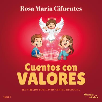 Cuentos con valores - Rosa María Cifuentes Castañeda - ebook